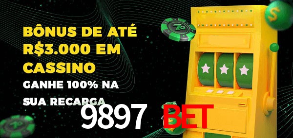 9897 bet melhor bônus de depósito